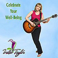 Celebrate Your Well Being by India Taylor - CD or Download